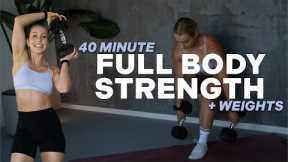 40 MIN FULL BODY STRENGTH | With Weights | 2 circuits | No Jumping