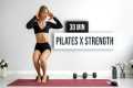 30 MIN PILATES x STRENGTH Workout |