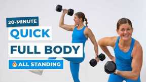 20-Min Full Body Strength Workout (All Standing, No Repeats, Dumbbells)