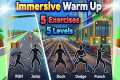 Immersive Interactive Warm-Up |