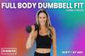 08: Full Body Dumbbell Fit Workout -