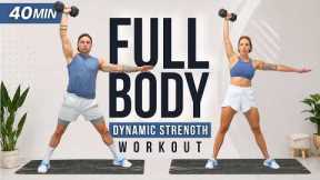 40 Min FULL BODY WORKOUT with DUMBBELLS | Strength, Power & Conditioning