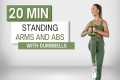 20 min STANDING ARMS AND ABS WORKOUT