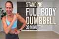 30-Min Standing Full Body Dumbbell
