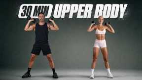 30 Min FULL UPPER BODY Workout With Dumbbells - Muscle Building